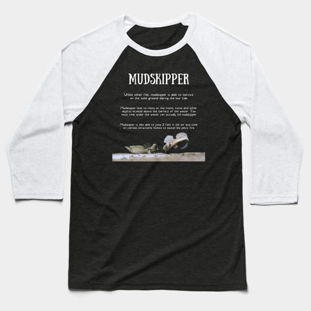 Animal Facts - Mudskipper Baseball T-Shirt by Animal Facts and Trivias